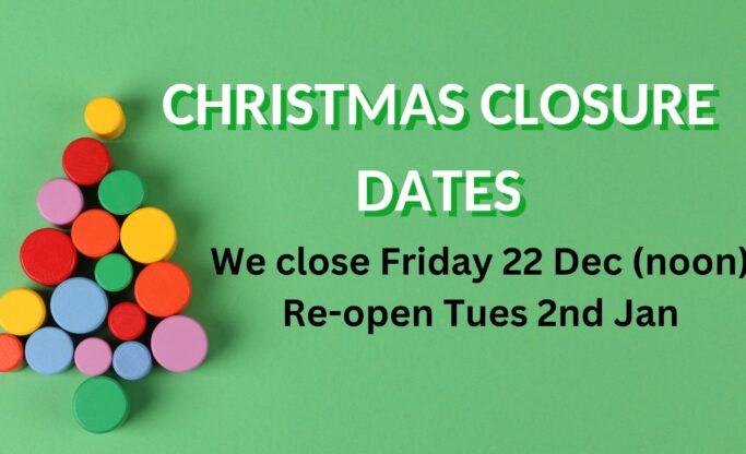 Green background, colourful circles in the shape of a fir tree. Text reads: Christmas closure dates. We close Fri 22nd Dec (noon). Reopen Tues 2nd.